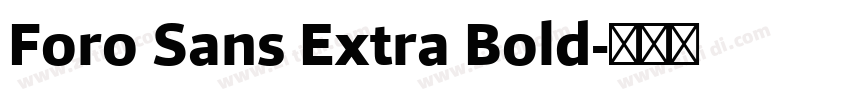 Foro Sans Extra Bold字体转换
